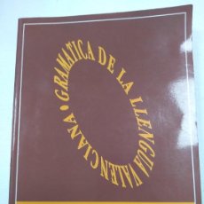 Libros de segunda mano: GRAMATICA DE LA LLENGUA VALENCIANA ANTON FONTELLES LAURA GARCIA JOAQUIM LANUZA EST1. Lote 320088003