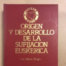 Libros de segunda mano: ORIGEN Y DESARROLLO DE LA SUFIJACIÓN EUSKERICA. LUIS MARIA MUGICA. EDICIONES VASCAS 1978.. Lote 324067143