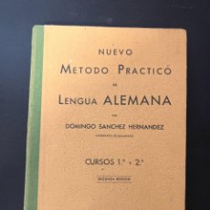 Libros de segunda mano: NUEVO METODO PRACTICO DE LENGUA ALEMANA. CURSOS 1º Y 2º. DOMINGO SANCHEZ. 2ª ED. BILBAO,1941. Lote 324824188