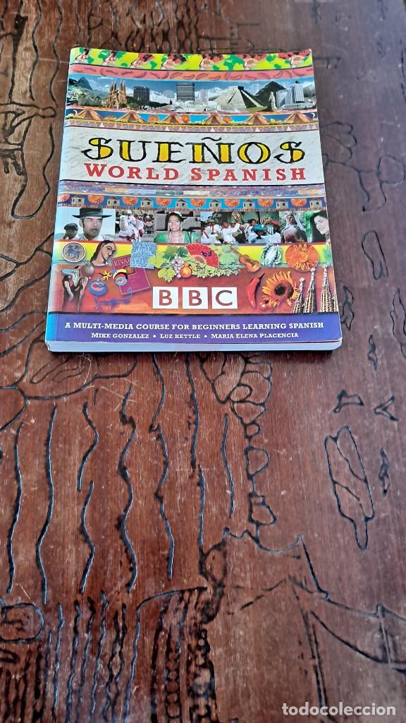 Libros de segunda mano: SUE&Ntilde;OS WORLD SPANISH - A MULTI-MEDIA COURSE FOR BEGINNERS LEARNING SPANISH - BBC - Foto 1