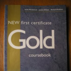 Libros de segunda mano: NEW FIRST CERTIFICATE, GOLD COURSEBOOK, PEARSON LONGMAN, 2004, INGLES. Lote 351400604