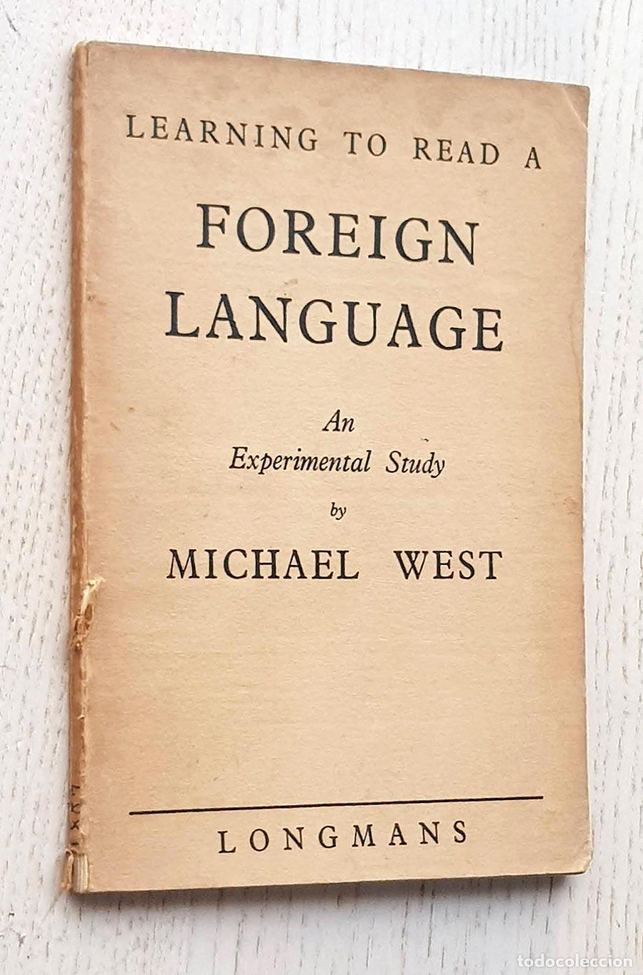 Libros de segunda mano: LEARNING TO READ A FOREIGN LANGUAGE. An Experimental Study by - WEST, Michael - Foto 1