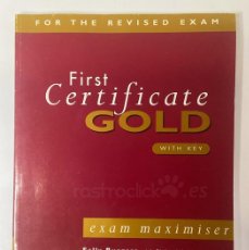 Libros de segunda mano: LIBRO DE INGLÉS FIRST CERTIFICATE GOLD - EXAM MAXIMISER – LOGMAN 1996