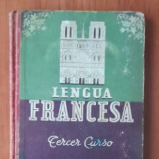 Libros de segunda mano: LENGUA FRANCESA TERCER CURSO EDITORIAL LUIS VIVES 1951. Lote 394646549