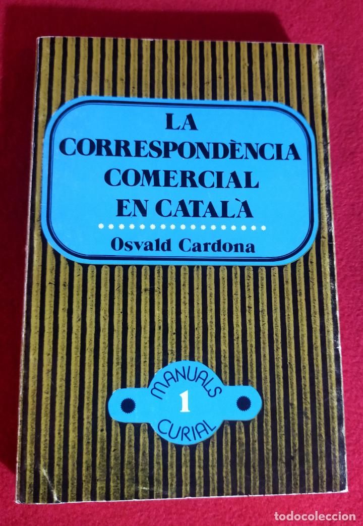 Libros de segunda mano: LA CORRESPONDENCIA COMERCIAL EN CATALA&rdquo; - Foto 1