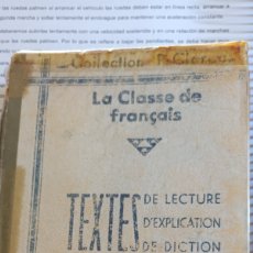 Libros de segunda mano: AÑO 1938 LA CLASE DE FRANCES TEXTES DE LECTURA DE EXPLICACIÓN Y DE DICTION 6°- 5°