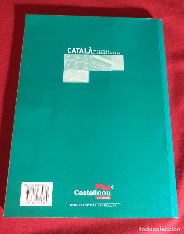 Libros de segunda mano: CATALA COMERCIAL I ADMINISTRATIU - CATALA - Foto 2