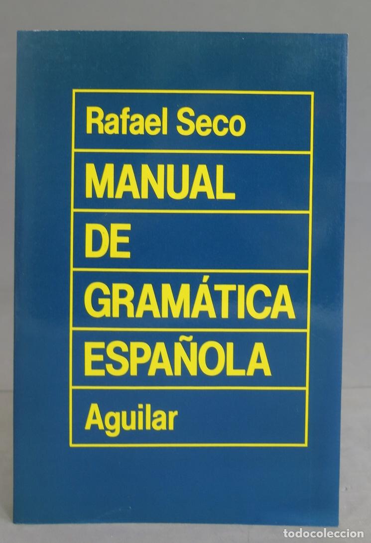 Libros de segunda mano: Manual de gram&aacute;tica espa&ntilde;ola. Manuel Seco - Foto 1