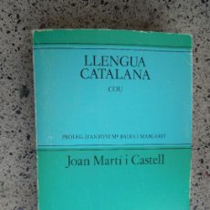 Libros de segunda mano: LLENGUA CATALANA COU - JOAN MARTÍ I CASTELL - EDHASA 1ª EDICIÓN 1986.. Lote 402923964