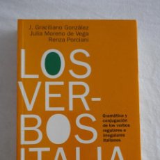 Libros de segunda mano: LOS VERBOS ITALIANOS, GRAMÁTICA Y CONJUGACIÓN - GRACILIANO GONZÁLEZ - EXCELENTE ESTADO