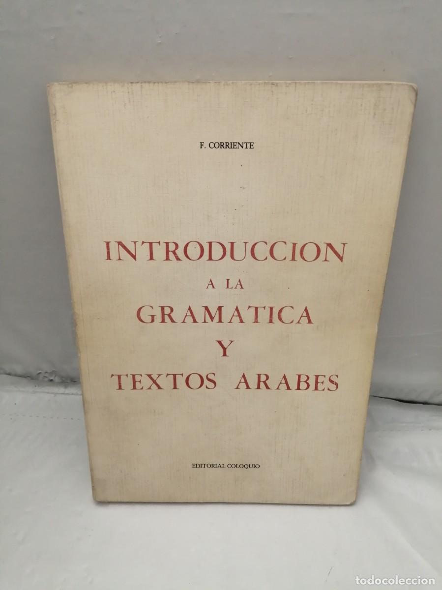 Libros de segunda mano: Introducci&oacute;n a la Gram&aacute;tica y Textos &Aacute;rabes - Foto 1