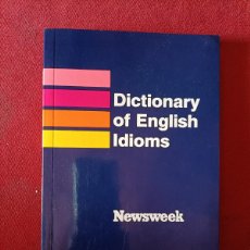 Libros de segunda mano: DICTIONARY OF ENGLISH IDIOMS. NEWSWEEK. MCCAIG & MANAGER. OXFORD UNIV. 1992