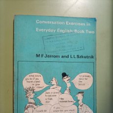 Libros de segunda mano: CONVERSATION EXERCISES IN EVERYDAY ENGLISH: BOOK TWO. LONGMANS, 1969