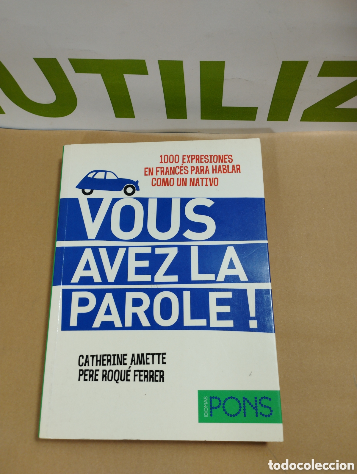 Libros de segunda mano: Vous avez la parole!!! Idiomas Pons. - Foto 1