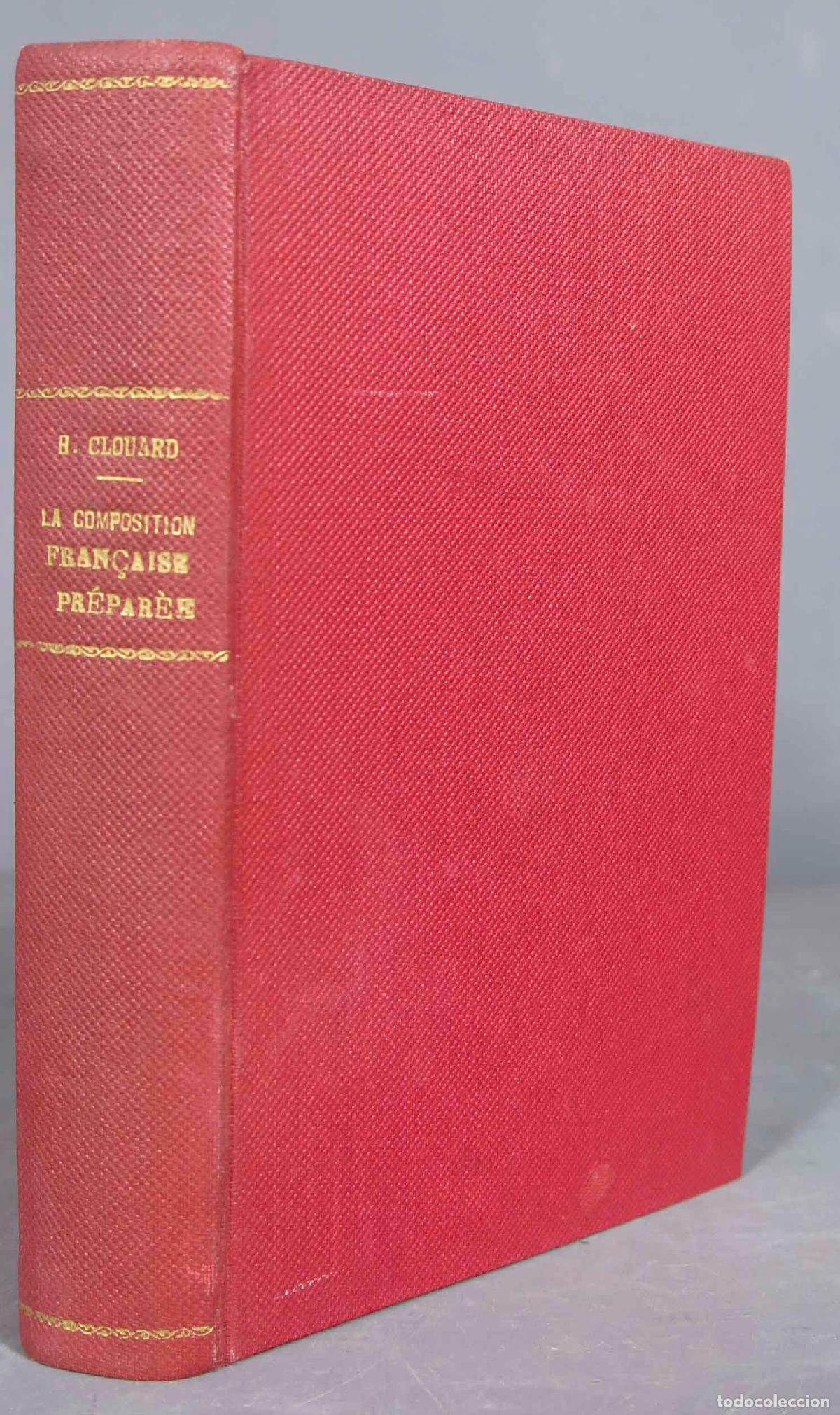 Libros de segunda mano: LA COMPOSITION FRANCAIS PREPAREE. CLOUARD - Foto 1
