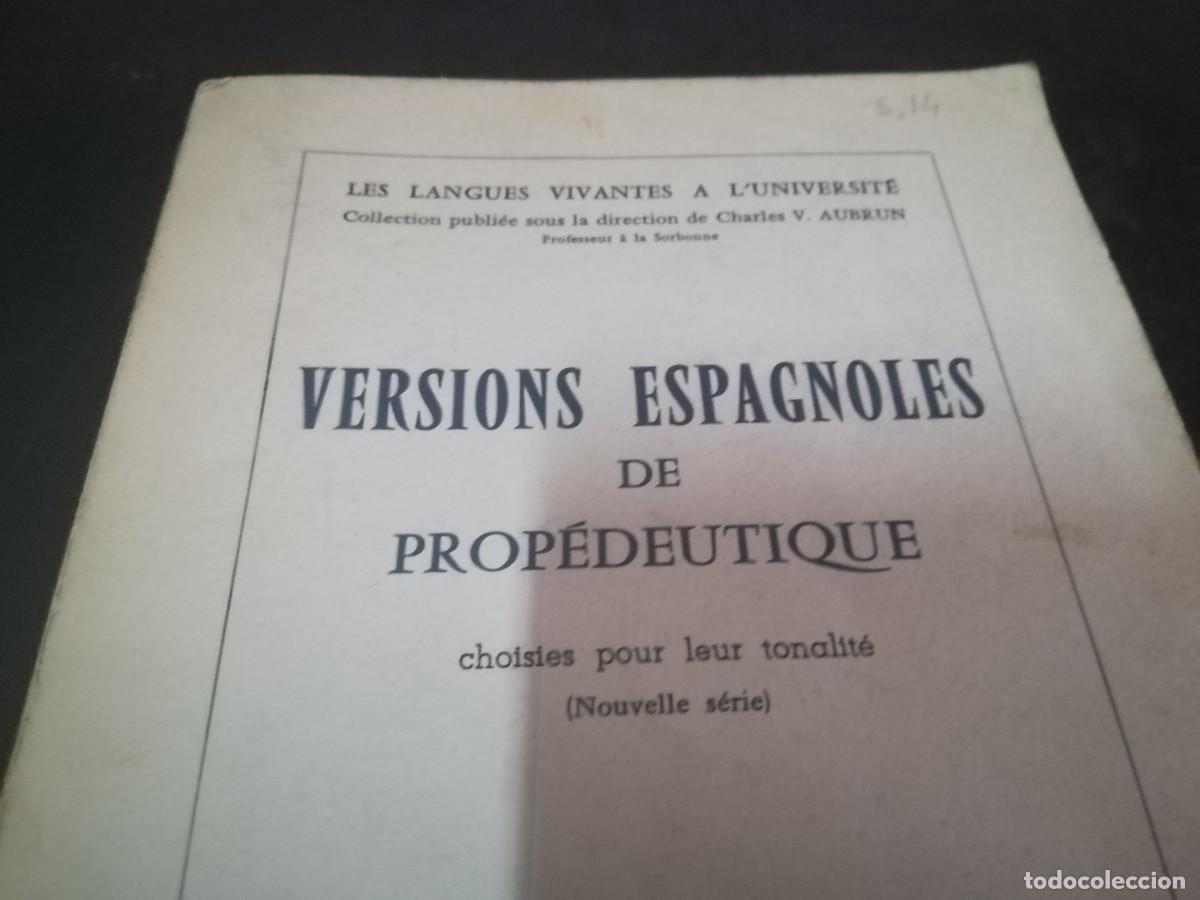 Libros de segunda mano: VERSIONS ESPAGNOLES DE PROPEDEUTIQUE / / AP709 / FRANCES - Foto 1
