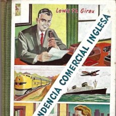 Libros de segunda mano: CORRESPONDENCIA COMERCIAL INGLESA LEWIS TH. GIRAU