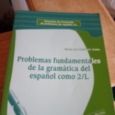 Libros de segunda mano: PROBLEMAS FUNDAMENTALES DE LA GRAMÁTICA DEL ESPAÑOL COMO 2/L. MARÍA LUZ GUTIÉRREZ ARAUS
