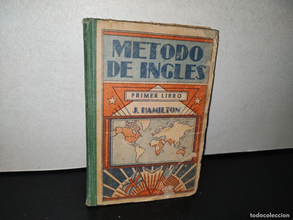 Libros de segunda mano: 80- M&Eacute;TODO DE INGL&Eacute;S. PRIMER LIBRO - J. HAMILTON - 1954 - Foto 1