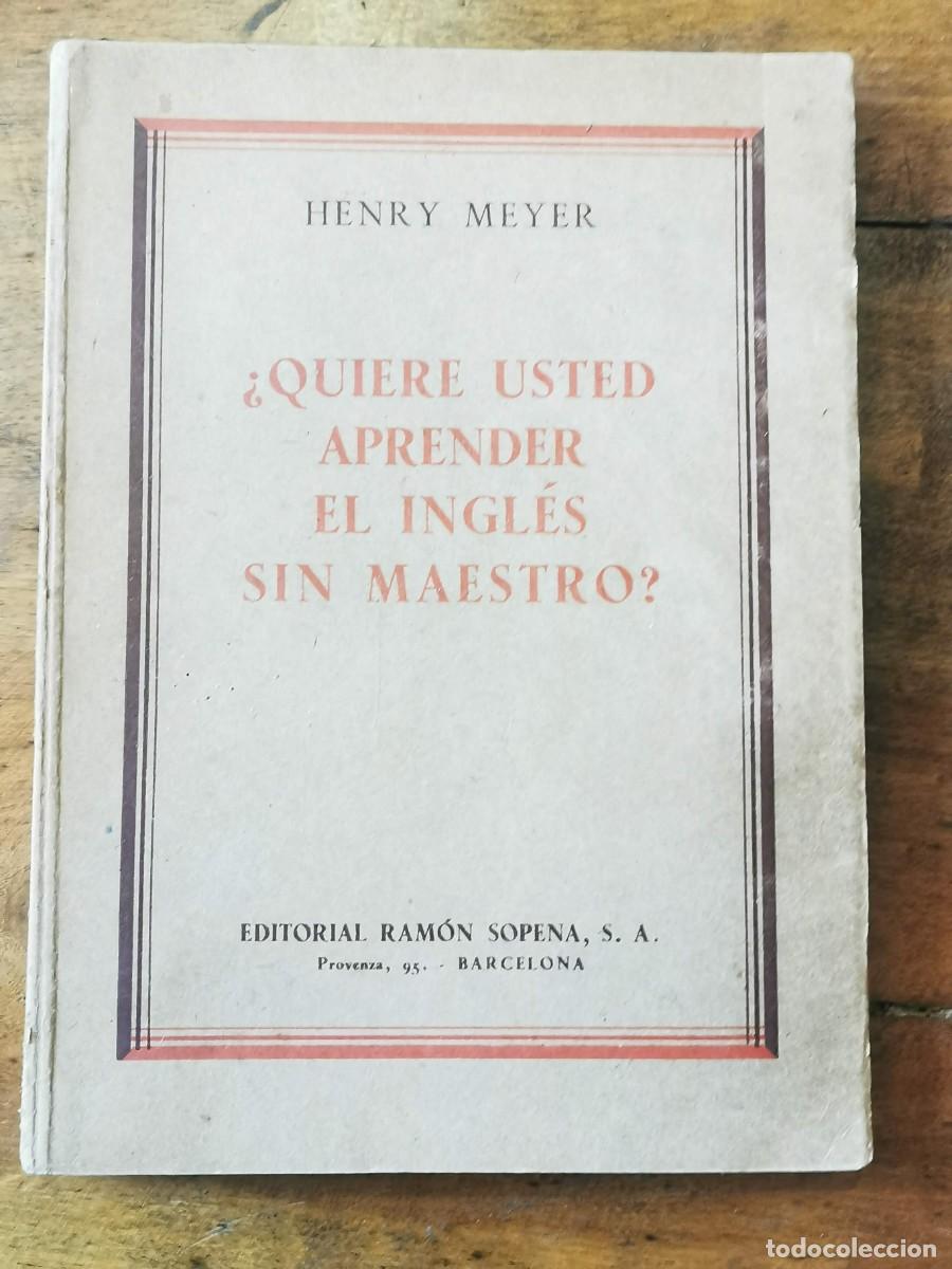 Libros de segunda mano: MEYER, Henry. &iquest;Quiere usted aprender el ingl&eacute;s sin maestro? - Foto 1