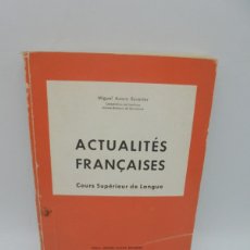 Libros de segunda mano: ACTUALITES FRANÇAISES. MIGUEL AZARA REVERTE. 1971. PAGS : 233.