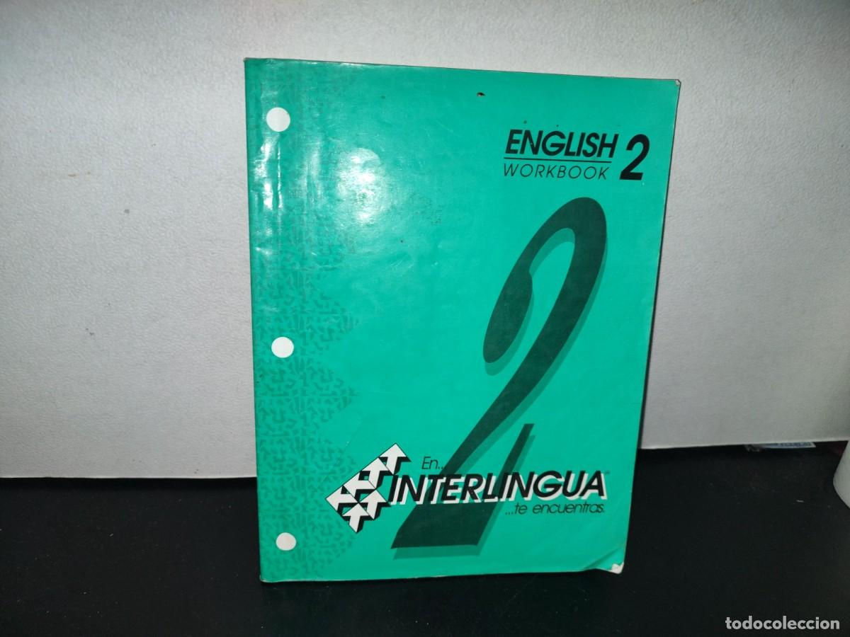 Libros de segunda mano: 98- ENGLISH WORKBOOK 2 - INTERLINGUA - Foto 1