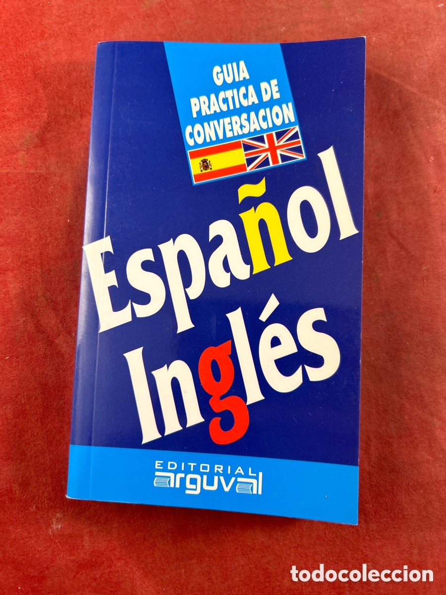Libros de segunda mano: Gu&iacute;a pr&aacute;ctica de conversaci&oacute;n espa&ntilde;ol ingl&eacute;s - Foto 1