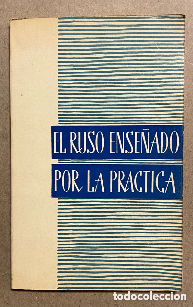 Libros de segunda mano: EL RUSO ENSE&Ntilde;ADO POR LA PR&Aacute;CTICA. VV.AA. EDITORIAL PROGRESO. - Foto 1