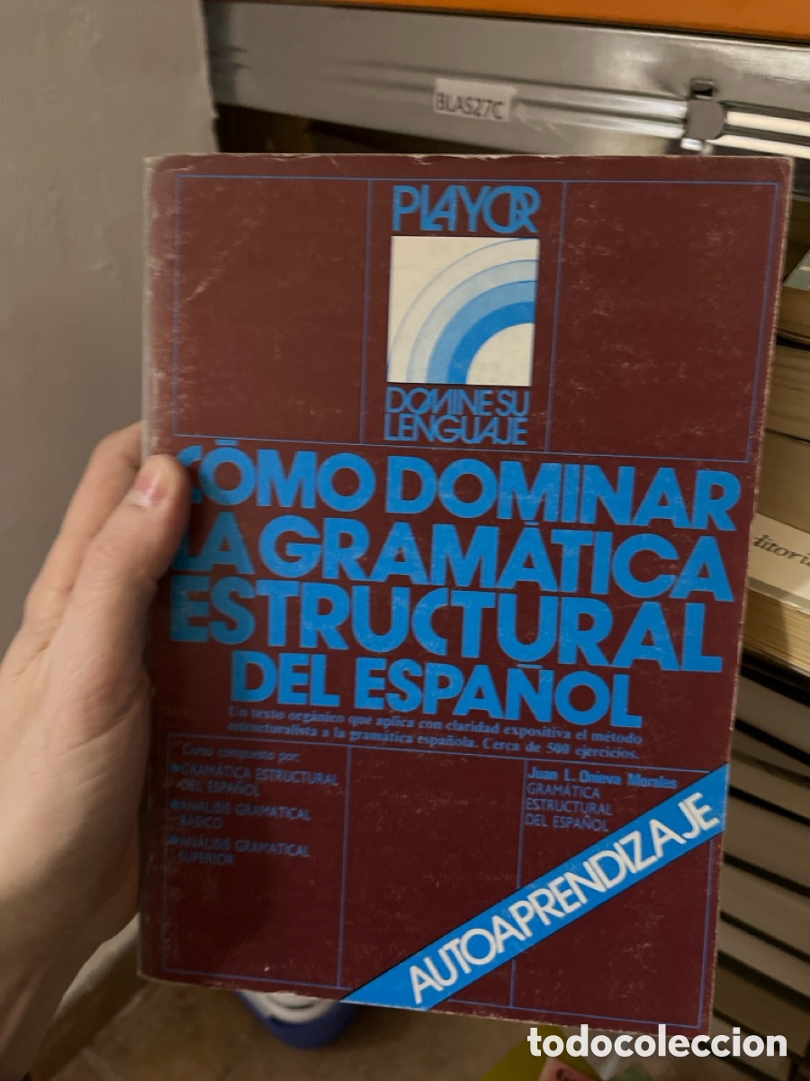 Libros de segunda mano: Blas27C c&oacute;mo dominar la gram&aacute;tica estructural del espa&ntilde;ol (autoaprendizaje) - Foto 1