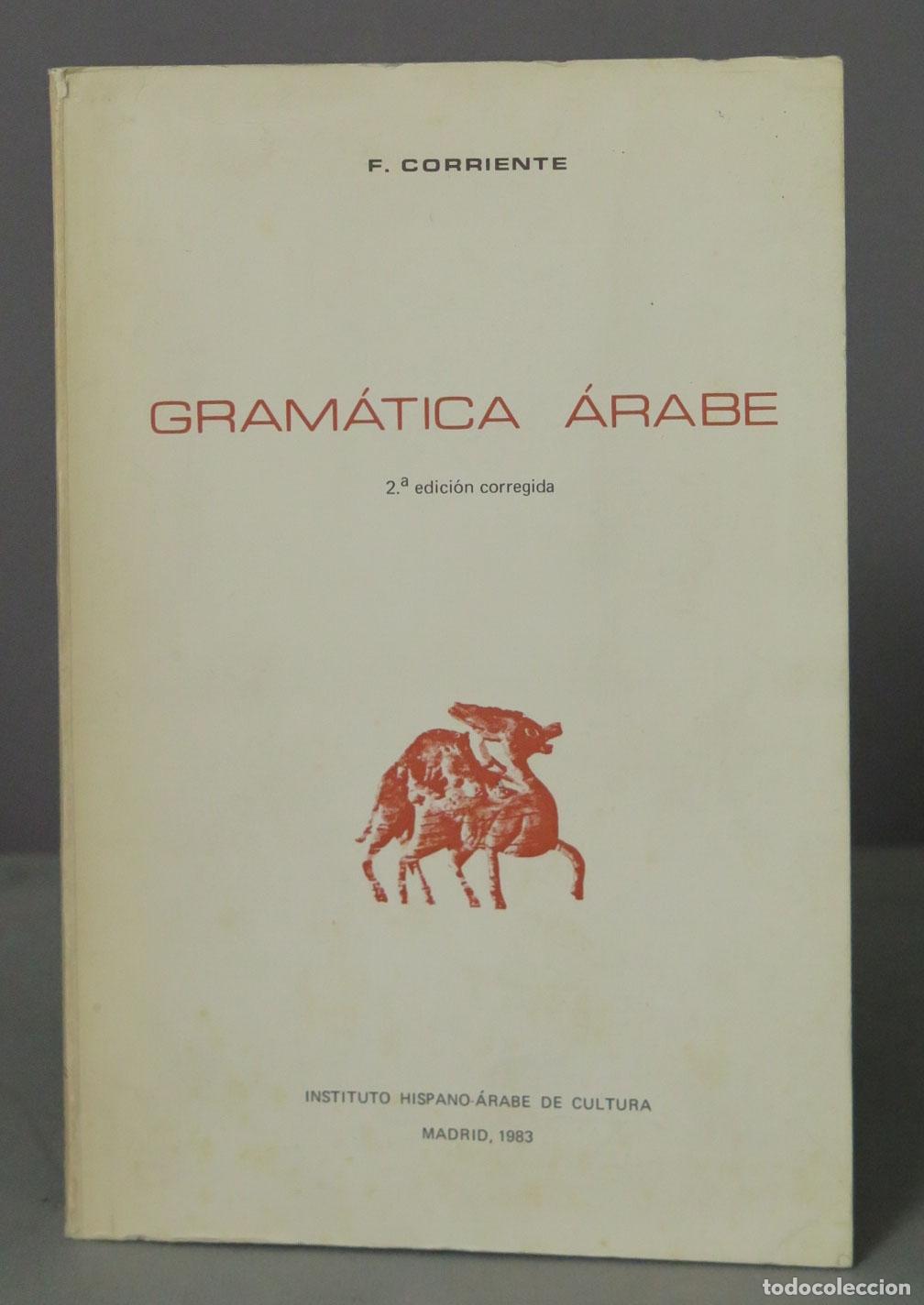 Libros de segunda mano: F. CORRIENTE GRAM&Aacute;TICA &Aacute;RABE - Foto 1