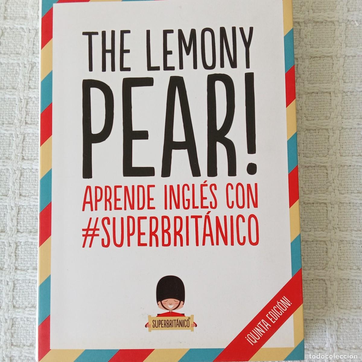 Libros de segunda mano: THE LEMONY PEAR!: APRENDE INGLES CON #SUPERBRITANICO Zenith - Foto 1