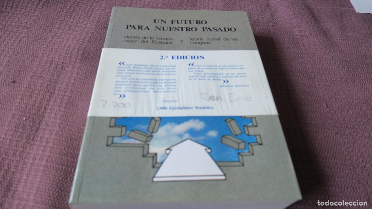 Libros de segunda mano: Un futuro para nuestro pasado - J.M. S&aacute;nchez Carri&oacute;n, Txepetx