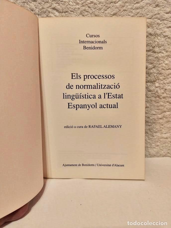 Libros de segunda mano: Els processos de normalitzacio ling&uuml;&iacute;stica a lestat Espanyol actual - Foto 3