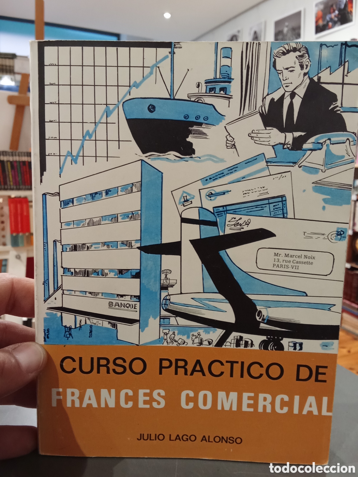 Libros de segunda mano: Curso Pr&aacute;ctico de Frances Comercial - Julio Lago Alonso - Foto 1
