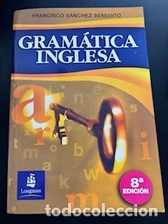 Libros de segunda mano: Gram&aacute;tica inglesa - Francisco S&aacute;nchez Benedito - Longman, 2004. - Foto 1