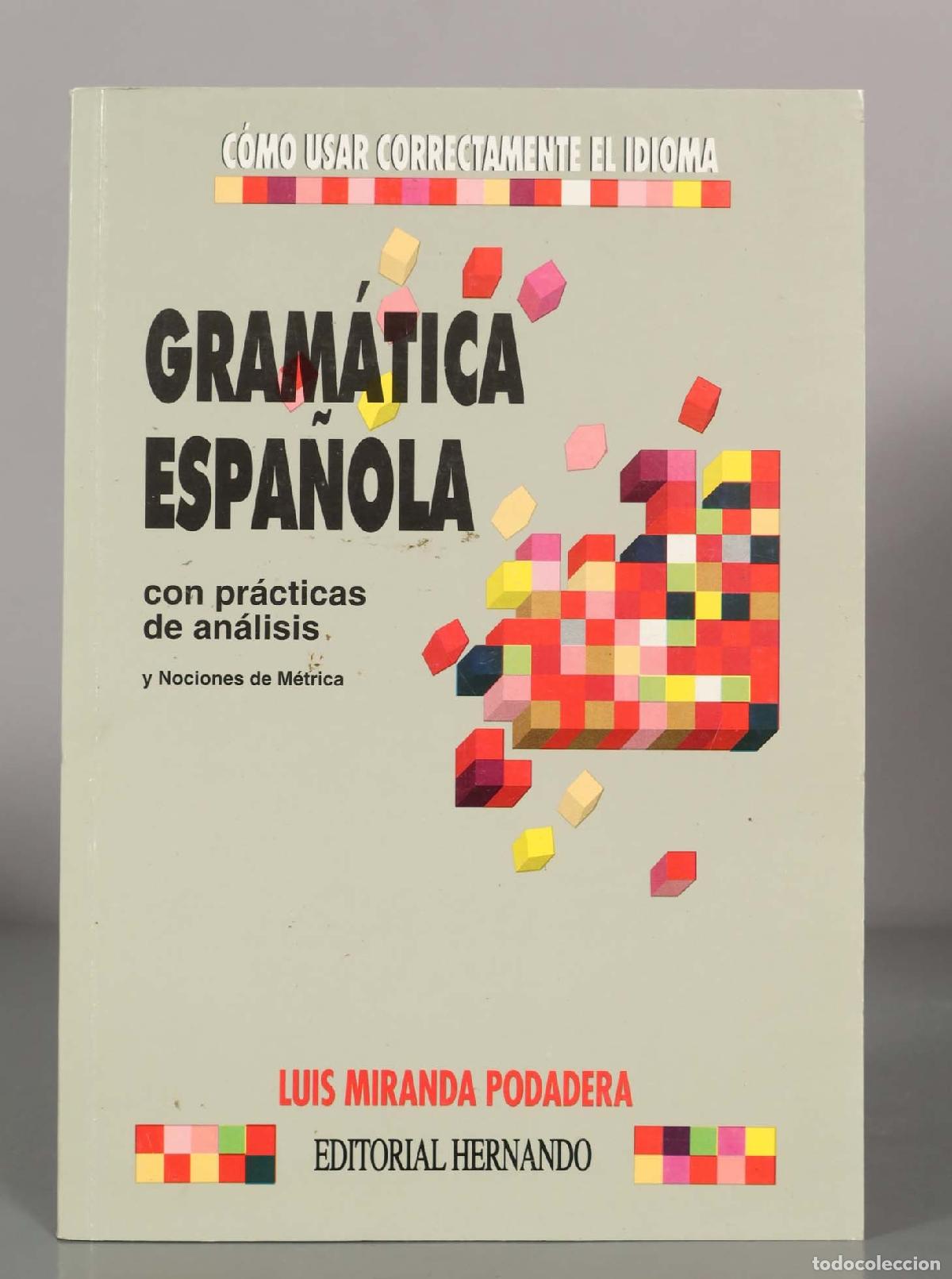 Libros de segunda mano: C&Oacute;MO USAR CORRECTAMENTE EL IDIOMA. GRAM&Aacute;TICA ESPANOLA. LUIS MIRANDA PODADERA. - Foto 1