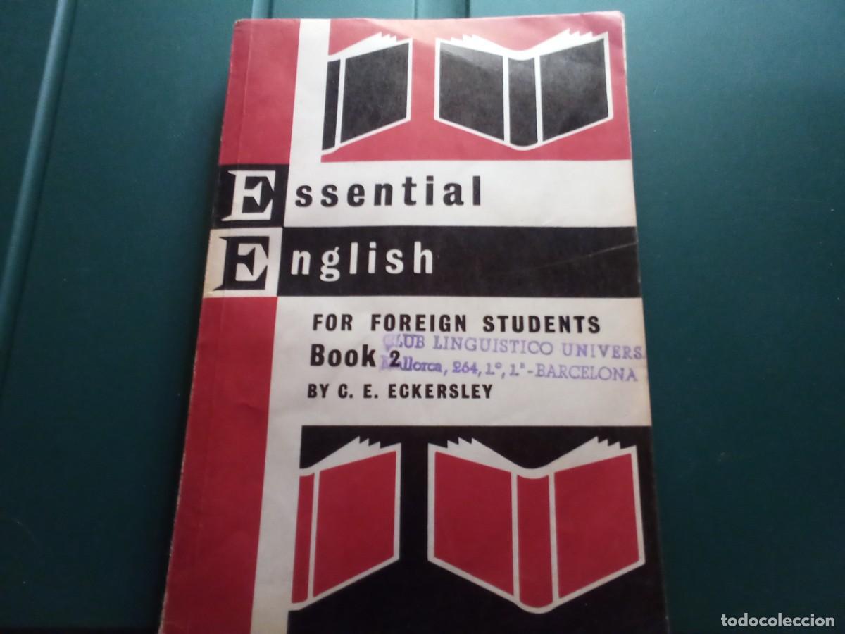 Libros de segunda mano: ESSENTIAL ENGLISH DE C.E. ECKERSLEY - Foto 1