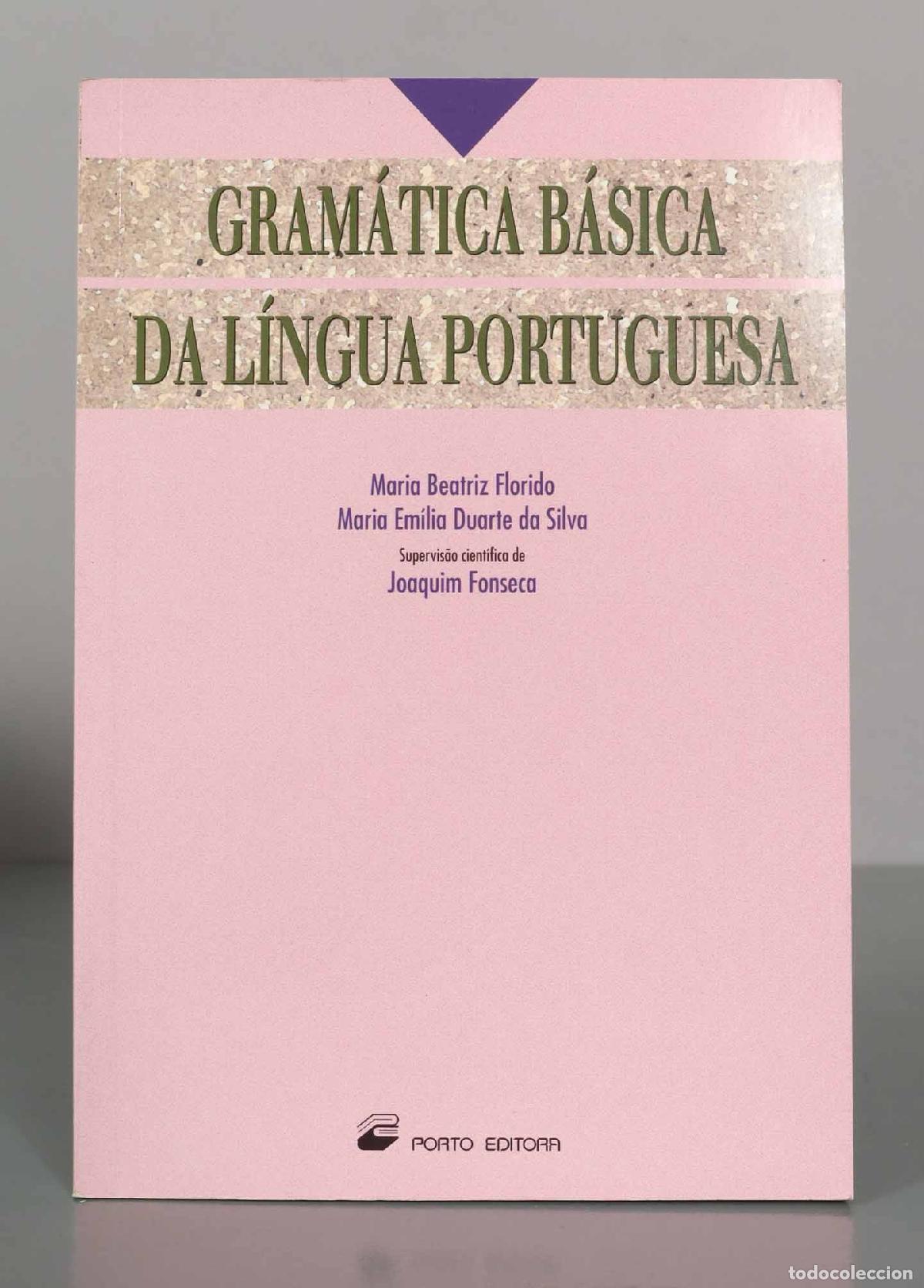 Libros de segunda mano: Gram&aacute;tica b&aacute;sica da l&iacute;ngua portuguesa - Maria Beatriz Florido, Maria Em&iacute;lia Duarte da Silva
