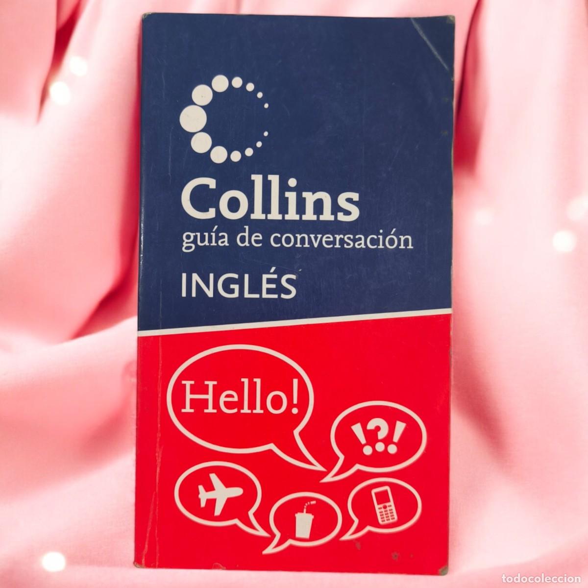 Libros de segunda mano: Collins Gu&iacute;a De Conversaci&oacute;n Ingl&eacute;s &ndash; Tu Compa&ntilde;era De Viaje Y Aprendizaje