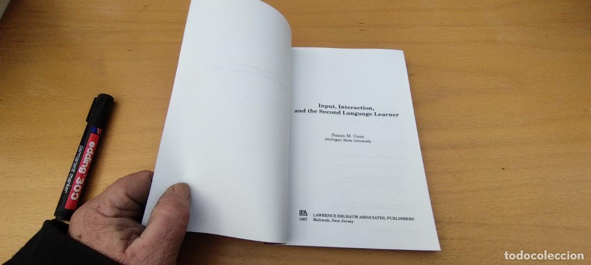 Libros de segunda mano: INPUT, INTERACTION AND THE SECOND LANGUAGE LEARNER / SUSAN M.GASS / KARA 04 / LEA - Foto 6