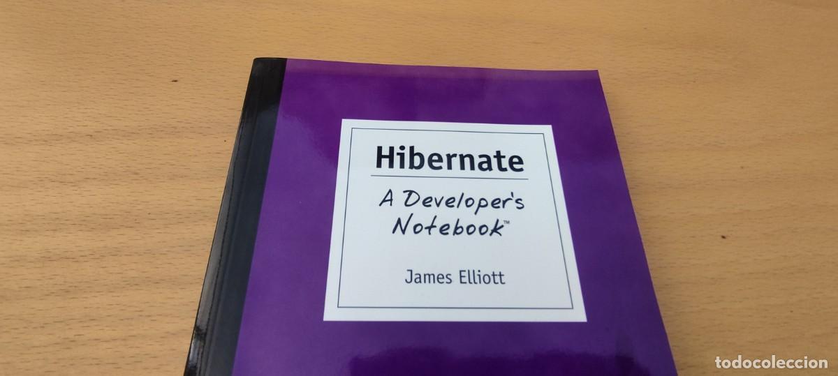 Libros de segunda mano: HIBERNATE A DEVELOPER NOTEBOOK / JAMES ELLIOTT / KARA 05 / O REILLY / - Foto 2