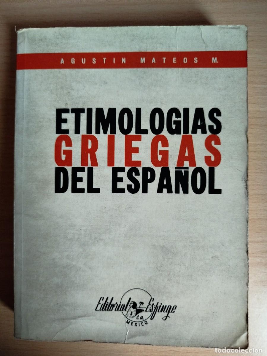 Libros de segunda mano: Etimolog&iacute;as griegas del espa&ntilde;ol