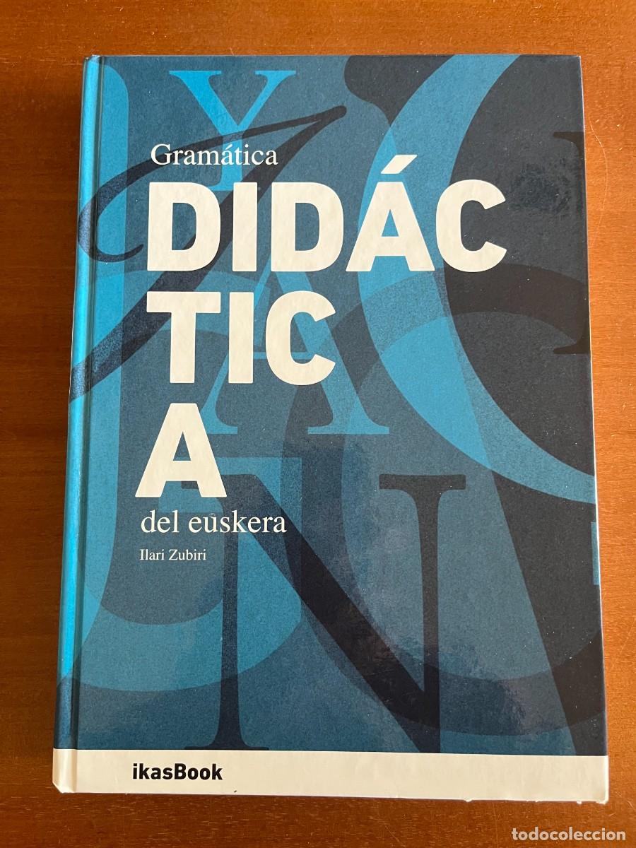 Libros de segunda mano: Gram&aacute;tica did&aacute;ctica del Euskera. Ilari Zubiri