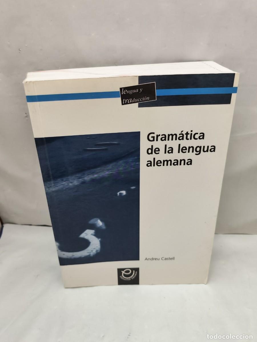 Libros de segunda mano: GRAM&Aacute;TICA DE LA LENGUA ALEMANA (Tercera edici&oacute;n corregida 2001)
