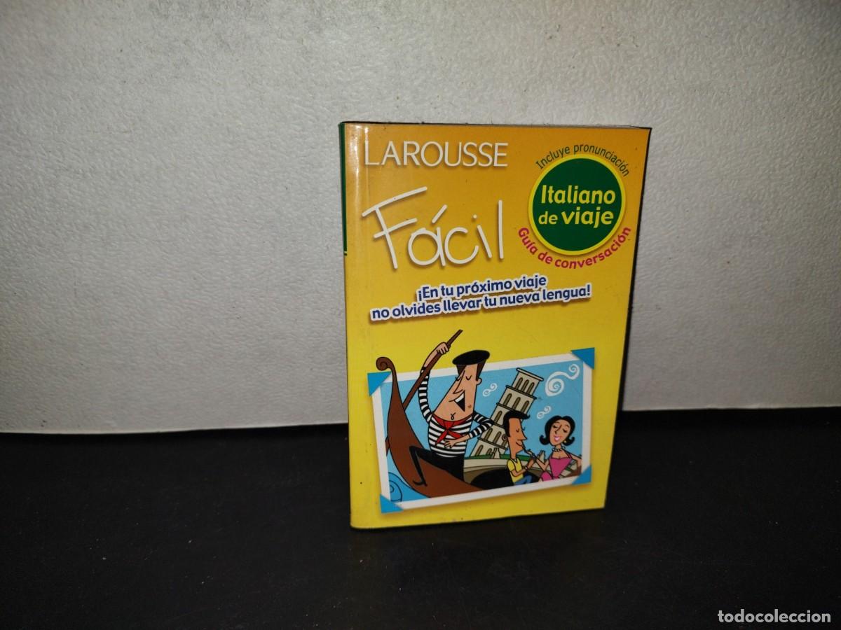 Libros de segunda mano: 217- Larousse F&aacute;cil. Italiano De Viaje