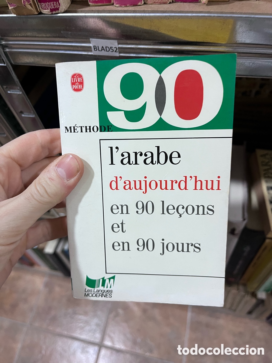 Libros de segunda mano: BLAS52 90 l'arabe d'aujourd'hui en 90 le&ccedil;ons et en 90 jours