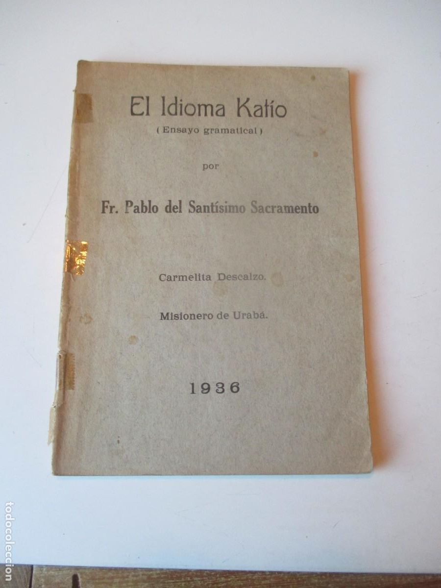 Libros de segunda mano: Fr. PABLO DEL SANT&Iacute;SIMO SACRAMENTO El idioma Katio (ensayo gramatical) W39981