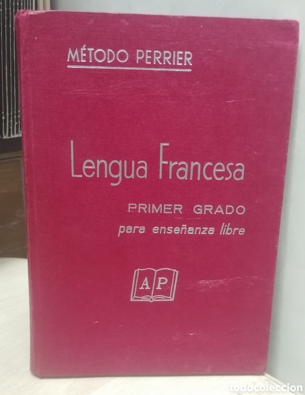 Livres d'occasion: Lengua Francesa M&eacute;todo Perrier Primer grado para ense&ntilde;anza libre