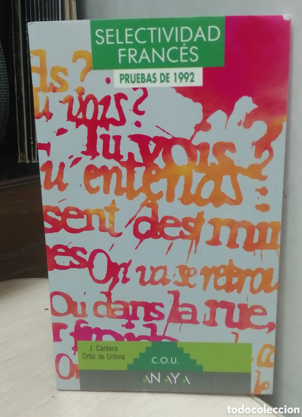 Libros de segunda mano: Selectividad Franc&eacute;s Pruebas de 1992 COU Anaya