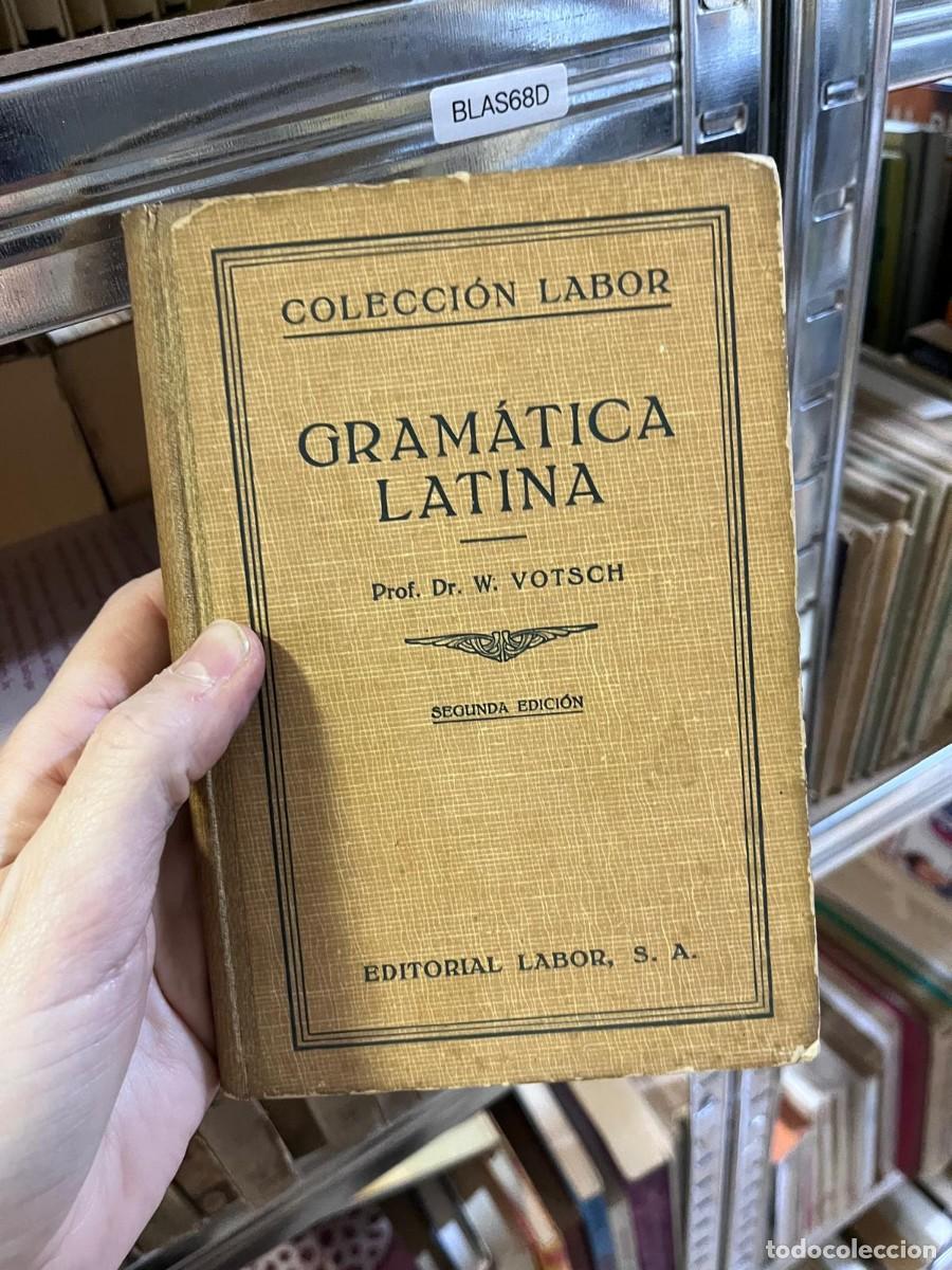 Libros de segunda mano: BLAS68D COLECCION LABOR GRAM&Aacute;TICA LATINA Prof. Dr. W. VOTSCH
